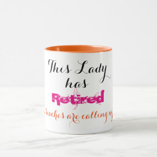 Tasse Cette Madame s'est retirée -