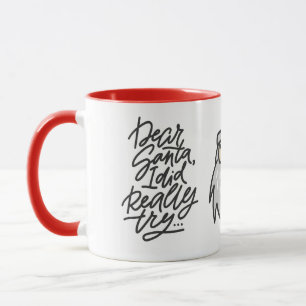 Tasse CHER PÈRE NOËL J'ai vraiment essayé pendant les fê