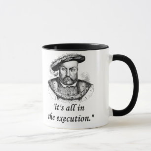 Tasse citation d'Henry VIII