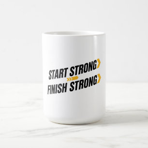 Tasse Commencer Fort Finir Fort