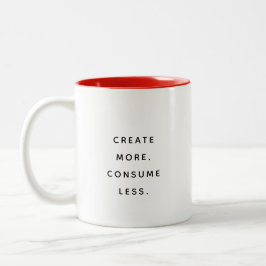 Tasse 'Consume Less Typography Modern Two-Tone'