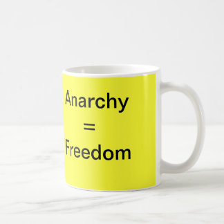 Tasse d'anarchie = de liberté