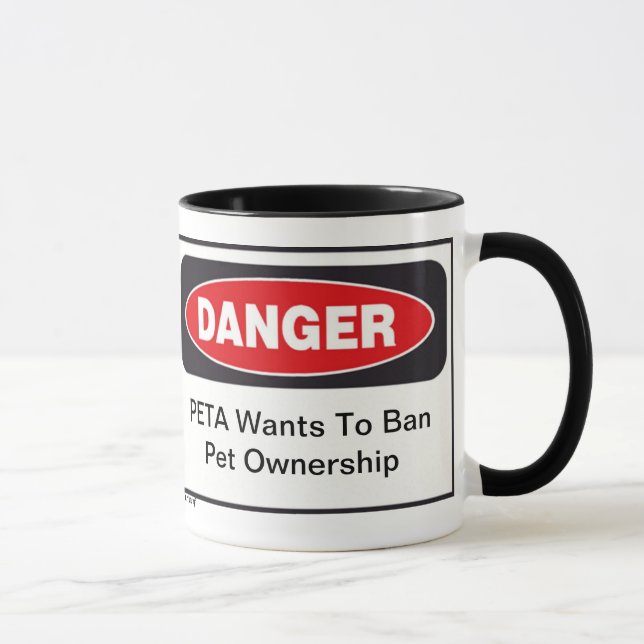 Tasse Danger PETA muqueuse (Droite)
