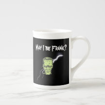 Tasse, darf ich Frank sein, Frankenstein