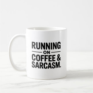 Tasse de bureau drôle avec café et sarcasme