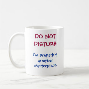 Tasse de café avec citation drôle "Ne pas déranger