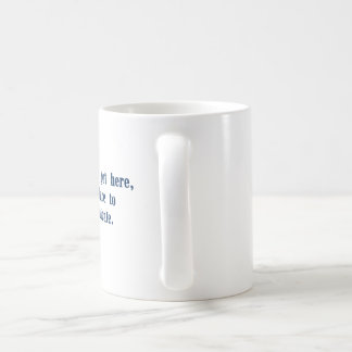 Tasse de café classique de citation de film - main