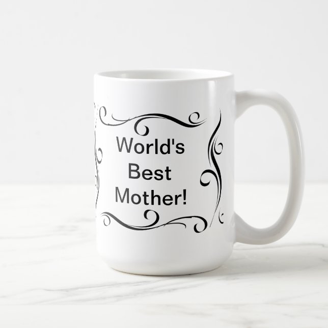Tasse de café de la meilleure "mère du monde" (Droite)