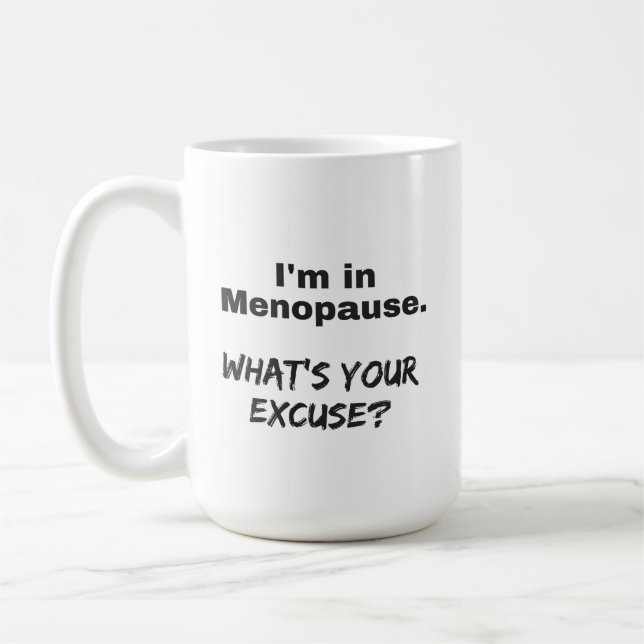 Tasse de café de ménopause - quelle est votre (Gauche)