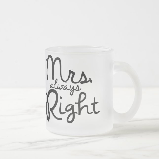 Tasse de café de Mme Always Right (Droit)