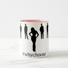 Tasse de café de #WhyChoose