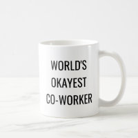Tasse de café drôle de citation de collègue