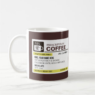 Tasse de café drôle de prescription