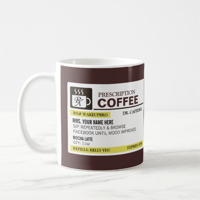 Tasse de café drôle de prescription (Gauche)