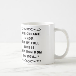 Tasse de café drôle pour la MAMAN