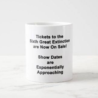 Tasse de café géante de la sixième grande extincti