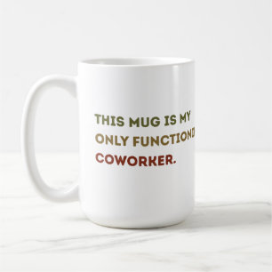 tasse de café hilarante pour une citation liée au 