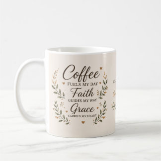 Tasse de café inspirante Coffee, Faith & Grace