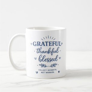 Tasse de café inspirante Grateful Thankful Blessed