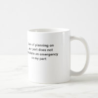 tasse de café : Manque de planification sur votre