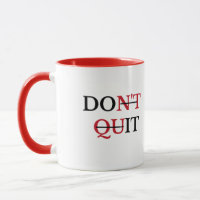 Tasse de café motivationnelle Ne pas abandonner