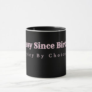 Tasse de café personnalisée Sassy Since Birth