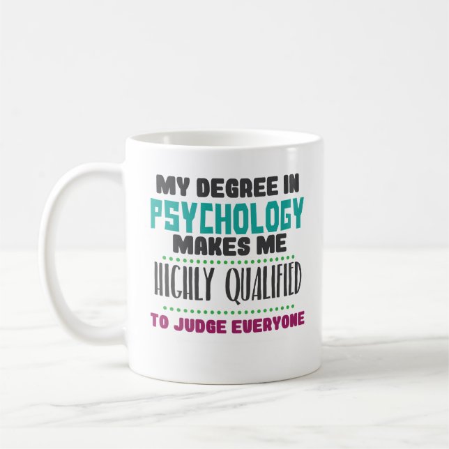 Tasse de café qualifiée drôle de PhD PsyD de (Gauche)