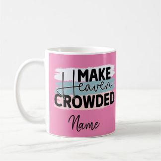 Tasse de café Religieux Faire le Ciel Bondé