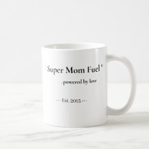 Tasse de carburant personnalisée pour super maman