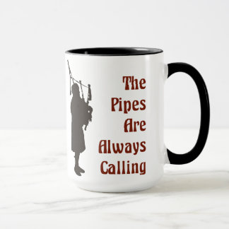 Tasse de cornemuse - les tuyaux appellent toujours