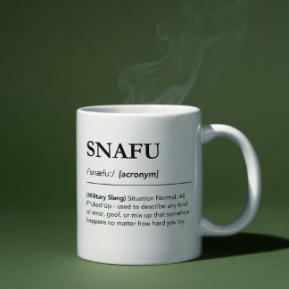 Tasse de définition SNAFU Humour de bureau Acronym