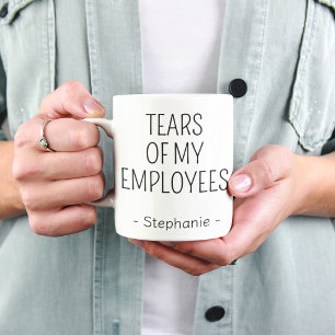Tasse de directeur drôle « Larmes de mes employés