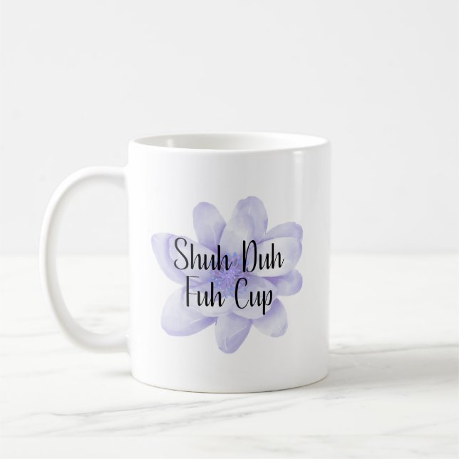 Tasse de Fou (Gauche)