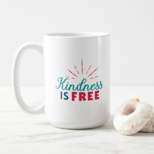 Tasse de gentillesse gratuite