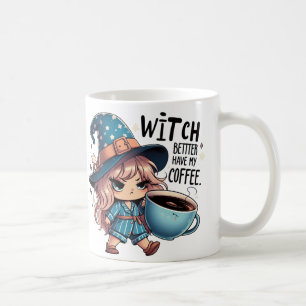 Tasse de Halloween drôle avec sorcière « Mieux vau