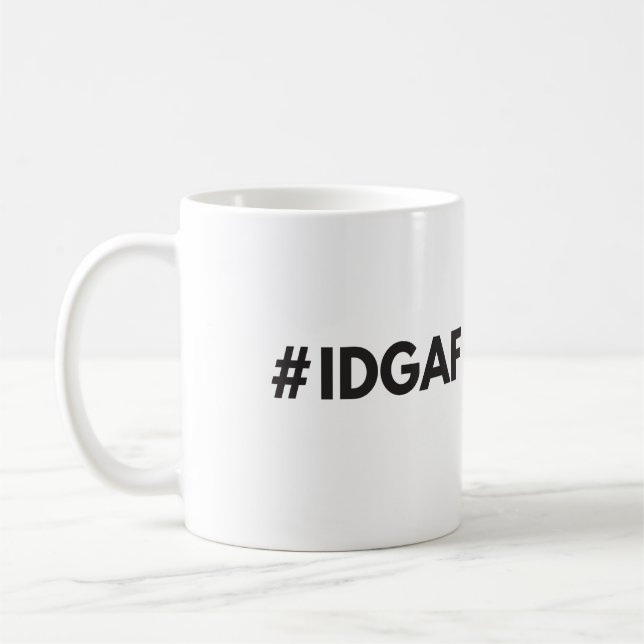 Tasse de #IDGAF (Gauche)