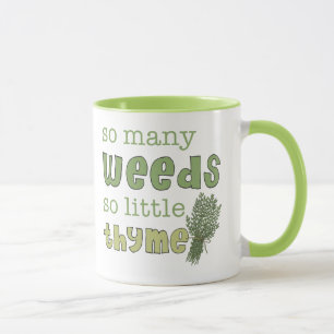 Tasse de jardinage drôle de tant de mauvaises