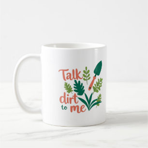 Tasse de jardinier - drôle Parle-moi terre