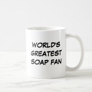 Tasse de la plus grande "fan du savon du monde"