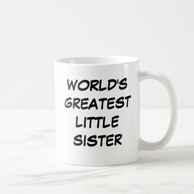 Tasse de la plus grande petite "soeur du monde" (Droite)