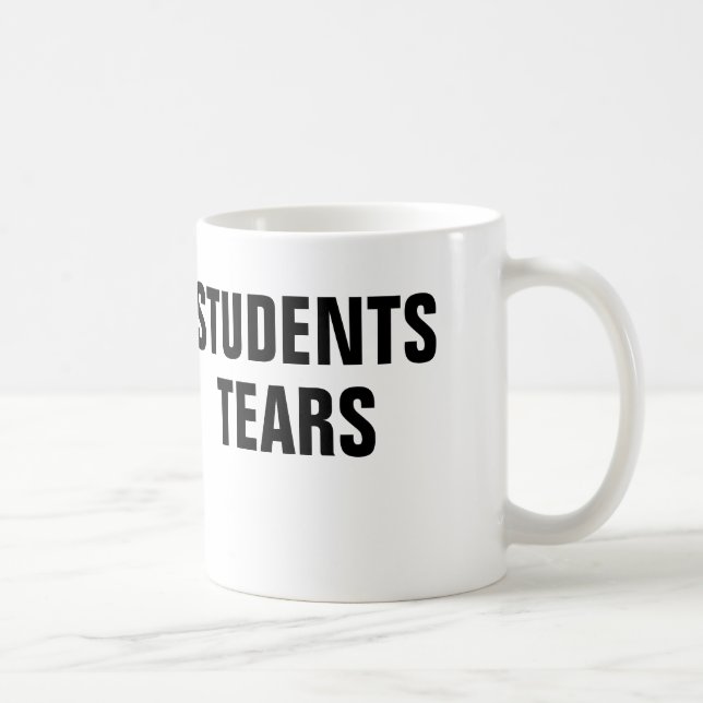 Tasse de larmes d'étudiants (Droite)