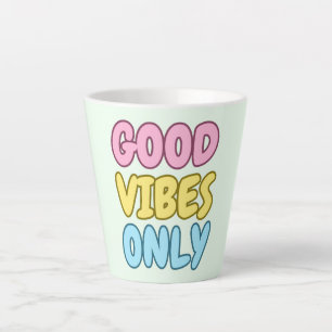 Tasse de latte 'Bonne Vibes Seulement'