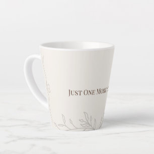 Tasse de Latte Just One More Chapter