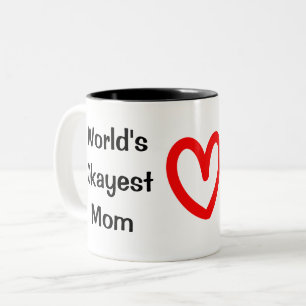 Tasse de maman d'Okayest du monde