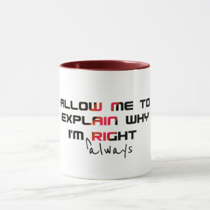 Tasse de remise de diplôme Im Always Right - Blagu