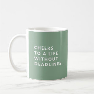 Tasse de retraite « À la vie sans échéances »