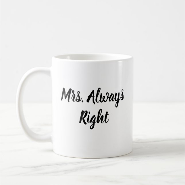Tasse de script Mme Toujours raison Cadeau de mari (Gauche)