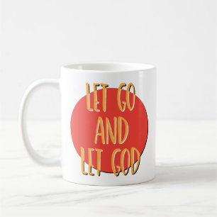 Tasse de slogan de récupération Lâcher prise et la