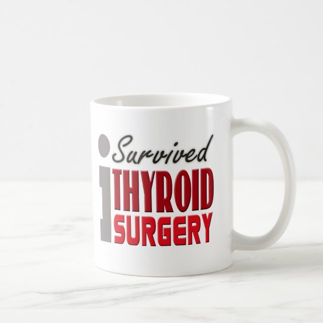 Tasse de survivant de chirurgie thyroïde (Droite)
