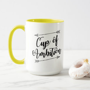 Tasse de tasse de café d'ambition